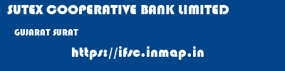SUTEX COOPERATIVE BANK LIMITED  GUJARAT SURAT    ifsc code